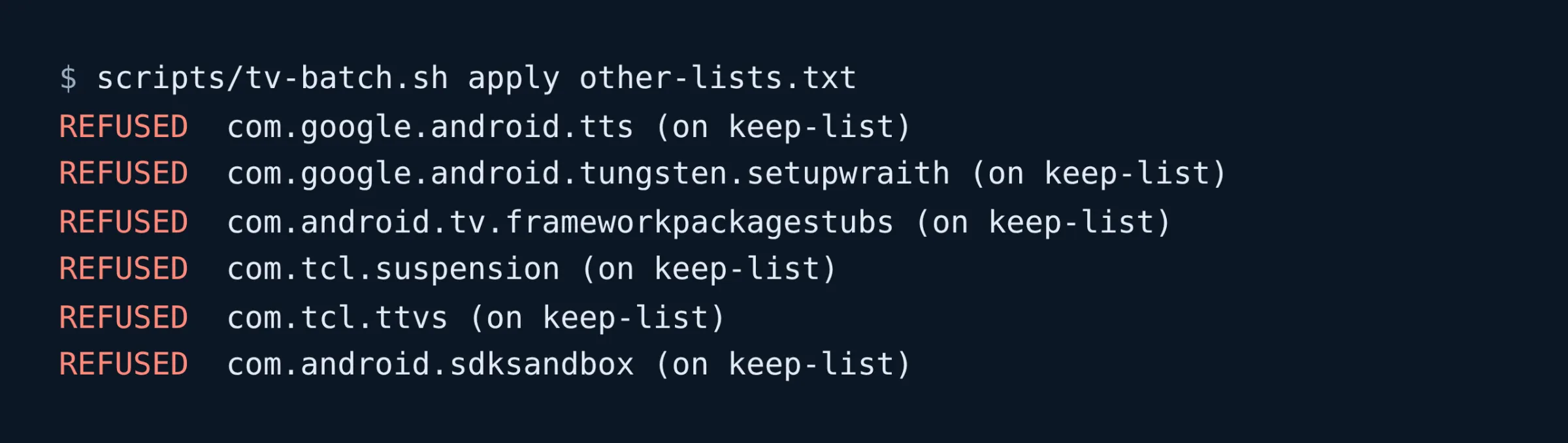 The batch script applying a file of six packages, com.google.android.tts, setupwraith, frameworkpackagestubs, com.tcl.suspension, com.tcl.ttvs and com.android.sdksandbox, and printing REFUSED for each one because it’s on the keep-list.